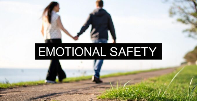 Emotional Safety in Relationships: Key Strategies for Connection